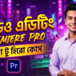Video Editing Full Possessional Course Bangla